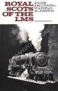 Book cover of Royal Scots of the LMS  by COX, E.S.; POWELL, John; TUPLIN, W.A. & JOHNSON, P.G. 